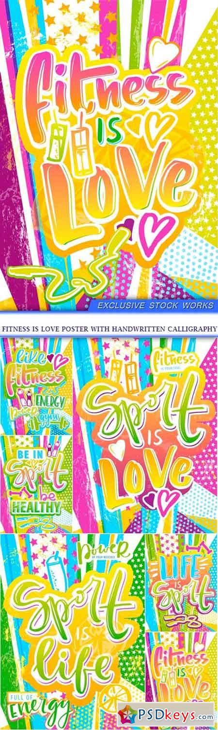 Fitness is love poster with handwritten calligraphy 6X EPS