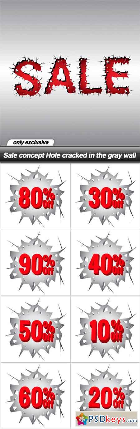 Sale concept Hole cracked in the gray wall - 9 EPS