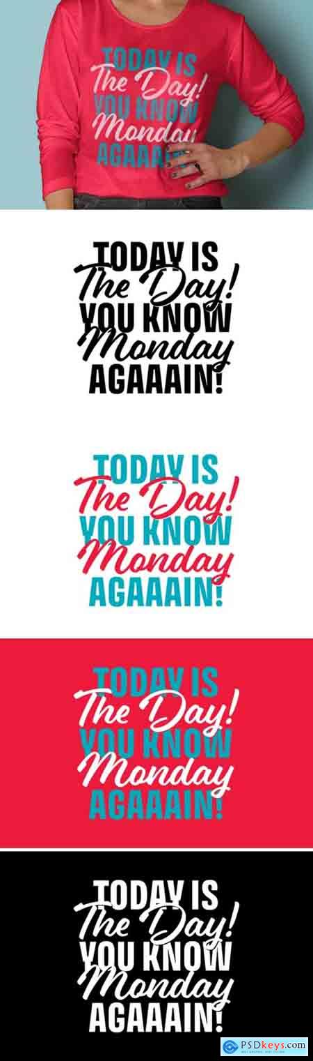 Today is The Day! Its Monday AGAAAIN!