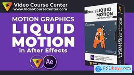 Motion Graphics Create Liquid Motion Effects in After Effects