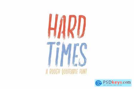 Hard Times - Rough Quotable Display Font