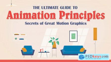 The Ultimate Guide to Animation Principles Secrets of Great Motion Graphics