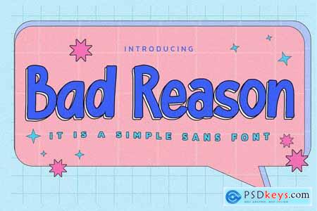 Bad Reason - It Is Simple Sans Font