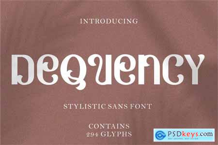 Dequency - Stylistic Sans Font